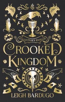 Crooked Kingdom: Collector's Edition - Leigh Bardugo