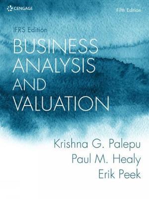Business Analysis and Valuation: IFRS Edition - Erik Peek