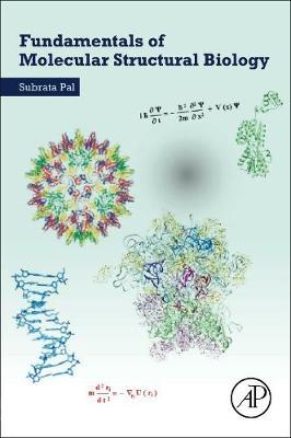 Fundamentals of Molecular Structural Biology - Subrata Pal