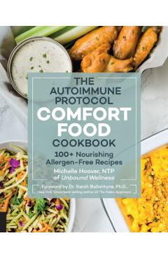 Autoimmune Protocol Comfort Food Cookbook - Michelle Hoover
