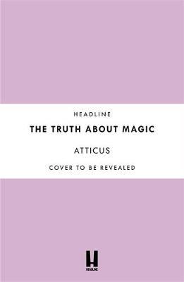 Truth About Magic - Atticus 