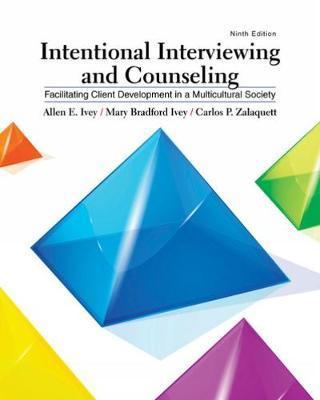 Intentional Interviewing and Counseling - Allen E Ivey