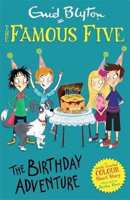 Famous Five Colour Short Stories: The Birthday Adventure - Enid Blyton