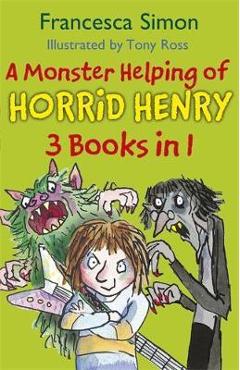 Poza produsului Monster Helping of Horrid Henry 3-in-1 - Francesca Simon
