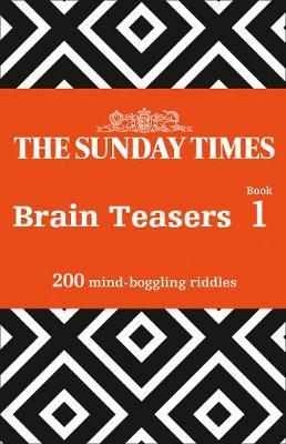 Sunday Times Brain Teasers Book 1 -  