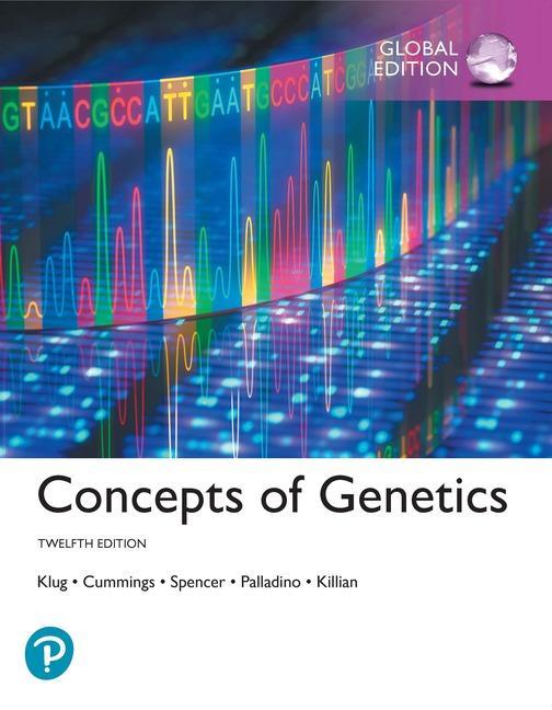 Concepts of Genetics, Global Edition - William S Klug