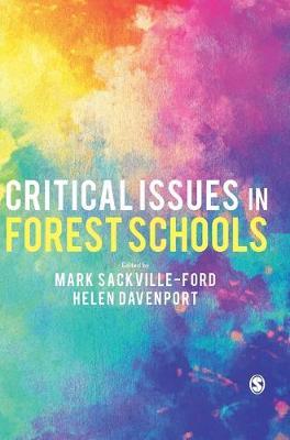 Critical Issues in Forest Schools - Mark Sackville-Ford
