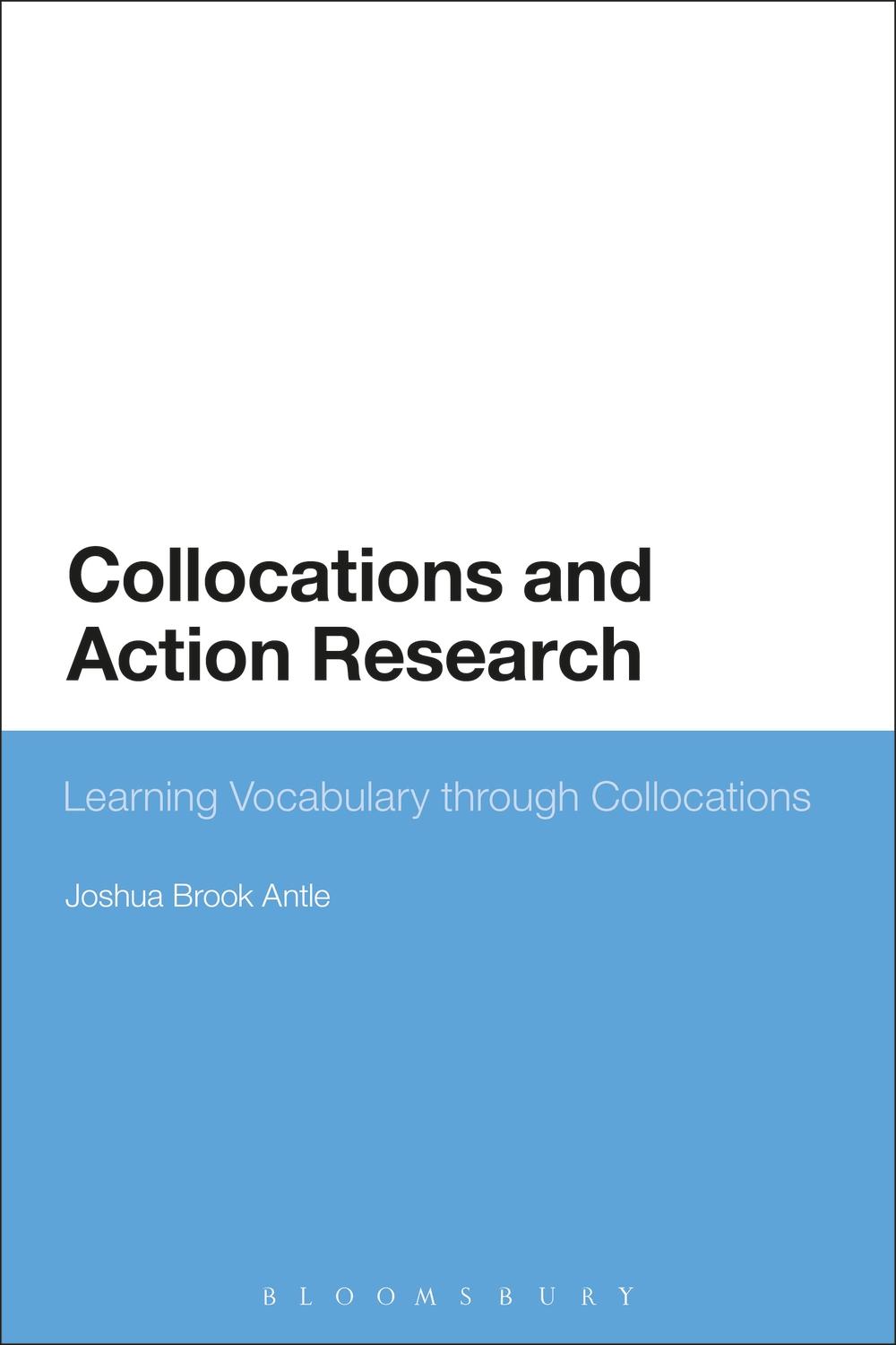 Collocations and Action Research - Joshua Brook Antle