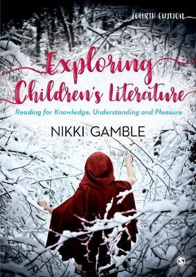 Exploring Children's Literature - Nikki Gamble