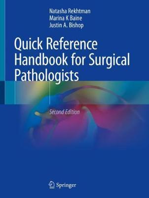 Quick Reference Handbook for Surgical Pathologists - Natasha Rekhtman