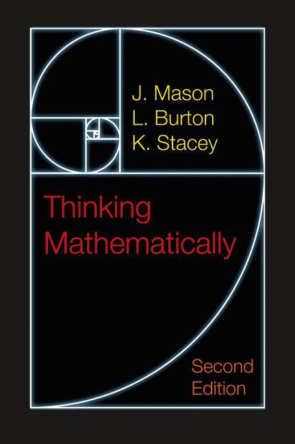 Thinking Mathematically - J Mason