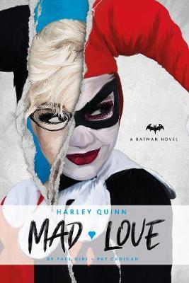 DC Comics novels - Harley Quinn: Mad Love - Paul Dini