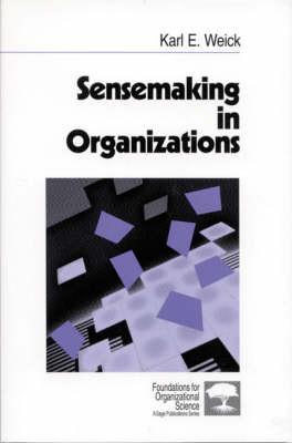 Sensemaking in Organizations - Karl Weick