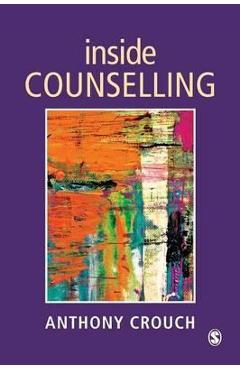 Coperta cărții 'Inside Counselling - Anthony Crouch'