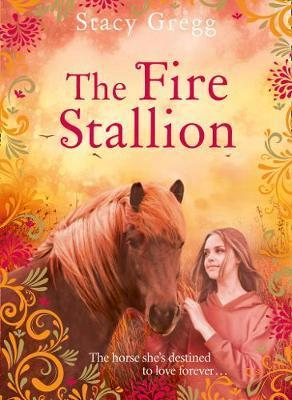 Fire Stallion - Stacy Gregg