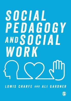 Social Pedagogy and Social Work - Lowis Charfe