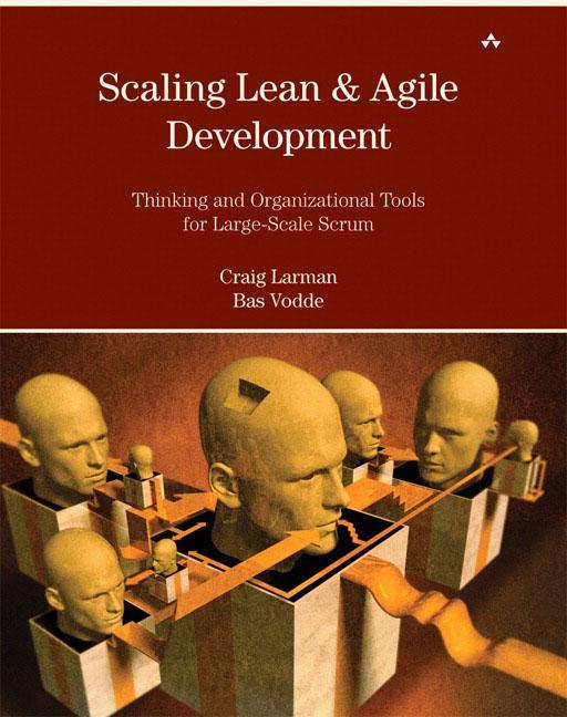 Scaling Lean & Agile Development - Craig Larman