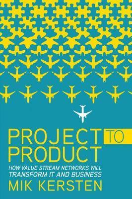 Project to Product - Mik Kersten