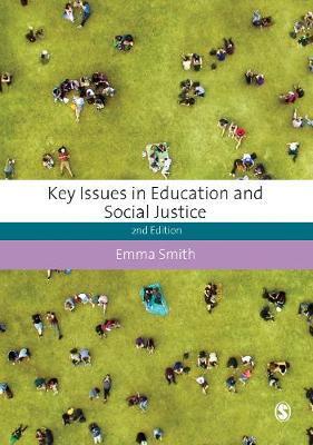 Key Issues in Education and Social Justice - Emma Smith