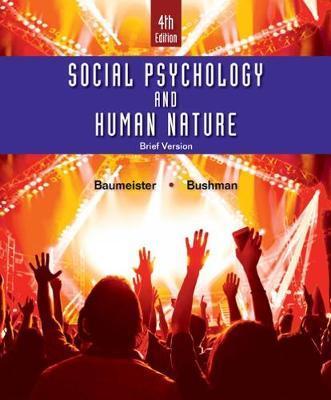 Social Psychology and Human Nature, Brief - Roy F Baumeister