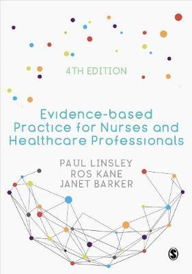 Evidence-based Practice for Nurses and Healthcare Profession - Paul Linsley