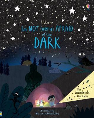 I'm Not (Very) Afraid of the Dark - Anna Milbourne