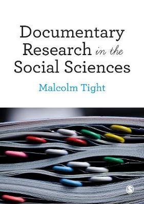 Documentary Research in the Social Sciences - Malcolm Tight