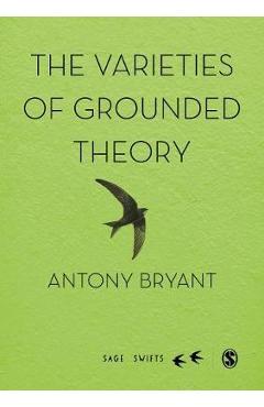 Coperta cărții 'Varieties of Grounded Theory - Antony Bryant'
