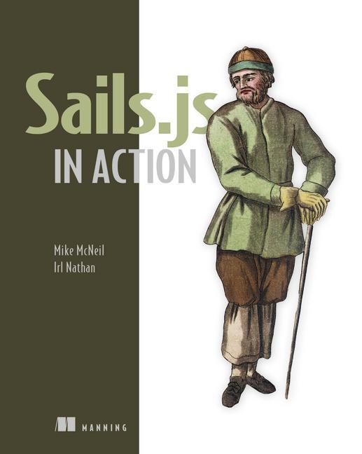 Sails.js in Action - Mike McNeil