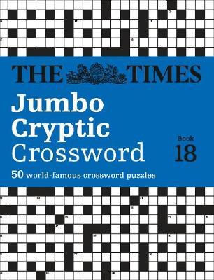 Times Jumbo Cryptic Crossword Book 18 -  