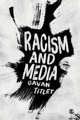 Racism and Media - Gavan Titley