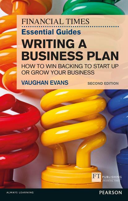 FT Essential Guide to Writing a Business Plan - Vaughan Evans