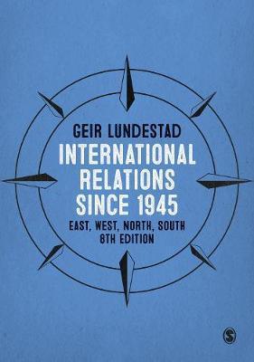 International Relations since 1945 - Geir Lundestad