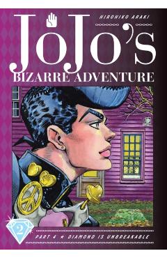 Coperta cărții 'JoJo's Bizarre Adventure: Part 4--Diamond Is Unbreakable, Vo - Hirohiko Araki'