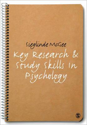 Key Research and Study Skills in Psychology - Sieglinde McGee