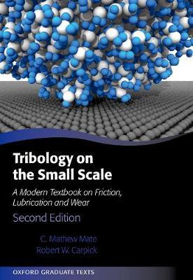 Tribology on the Small Scale - C Mathew Mate