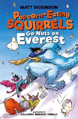 Popcorn-Eating Squirrels Go Nuts on Everest - Matt Dickinson