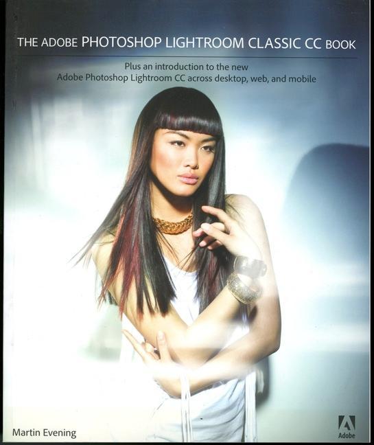 Adobe Photoshop Lightroom Classic CC Book - Martin Evening