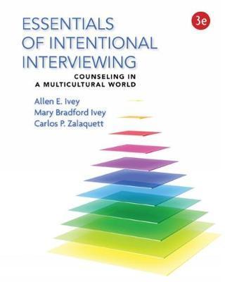 Essentials of Intentional Interviewing - Allen E Ivey