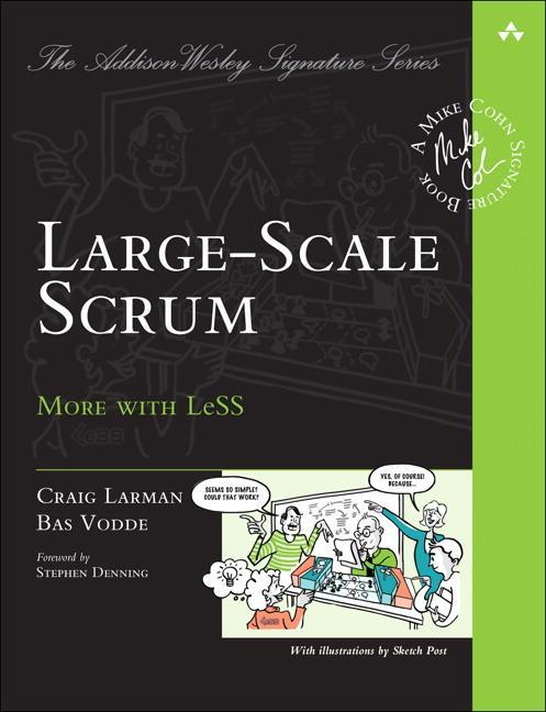 Large-Scale Scrum - Craig Larman