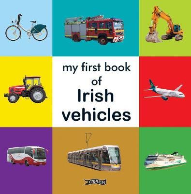 My First Book of Irish Vehicles -  
