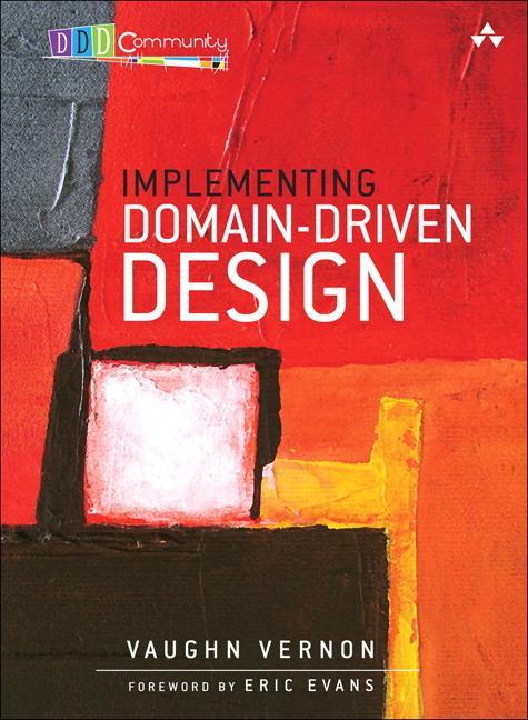 Implementing Domain-Driven Design - Vernon Vernon