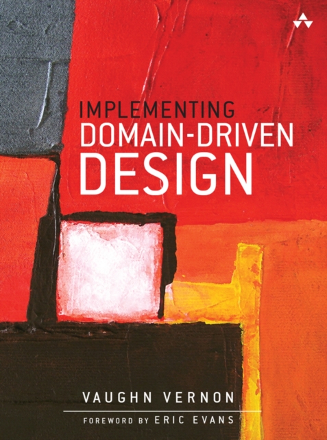 Implementing Domain-Driven Design - Vernon Vernon