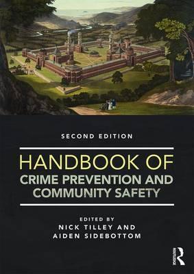 Handbook of Crime Prevention and Community Safety - Nick Tilley