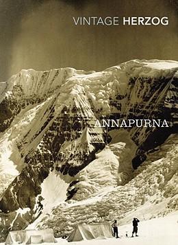 Annapurna: The First Conquest of an 8000-Metre Peak - Maurice Herzog