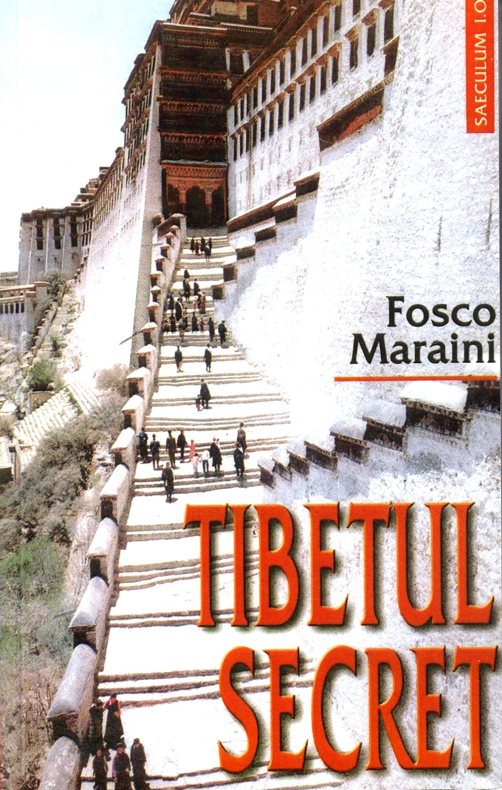 Tibetul secret - Fosco Maraini