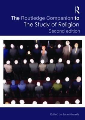 Routledge Companion to the Study of Religion - John Hinnells