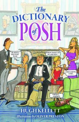Dictionary of Posh - Hugh Kellett
