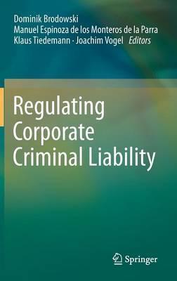 Regulating Corporate Criminal Liability - Dominik Brodowski