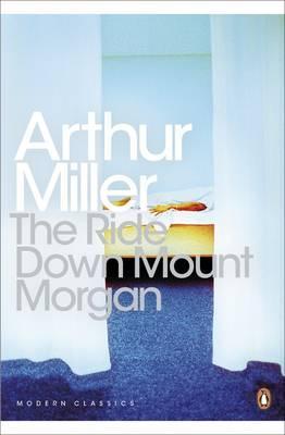 Ride Down Mt. Morgan - Arthur Miller
